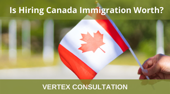 Is Hiring a Canada Immigration Consultant Worth?