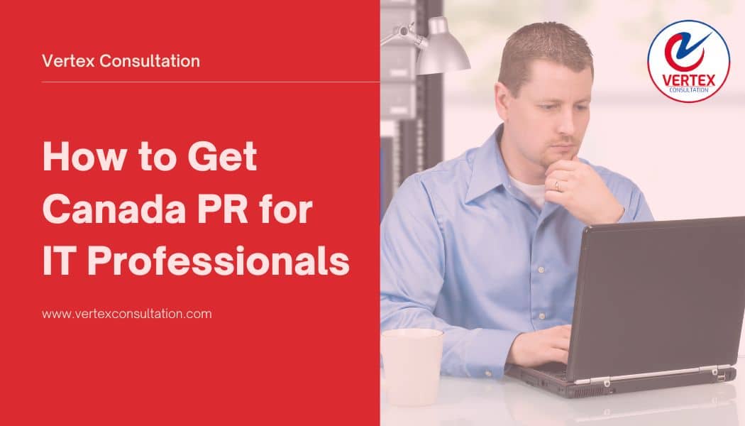 How to Get PR in Canada for IT Professionals from Saudi Arabia ?