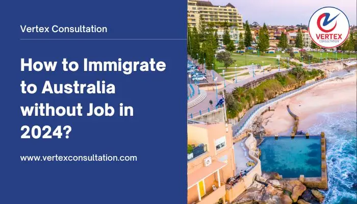 immigrate to australia without job 2024