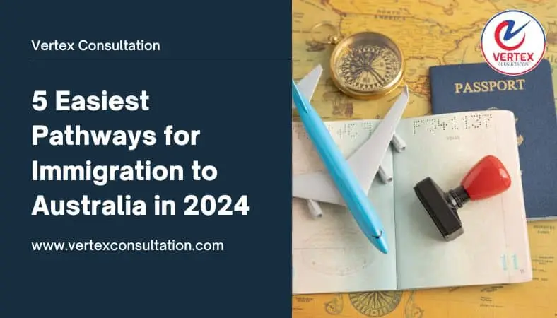 5 Easiest Pathways for Immigration to Australia in 2024