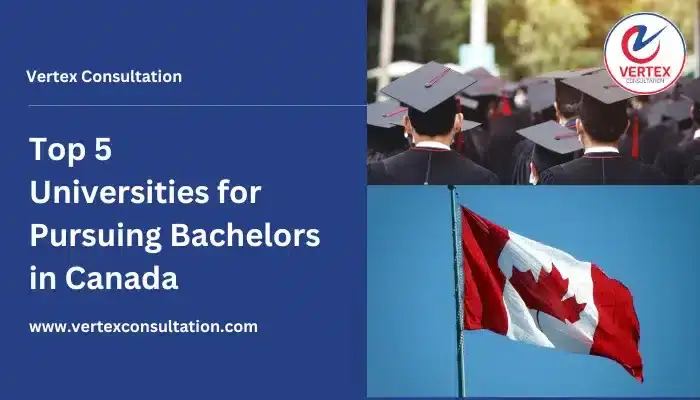 Top 5 Universities for Pursuing Bachelors in Canada